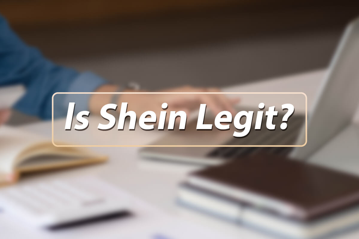 Is Shein Legit?