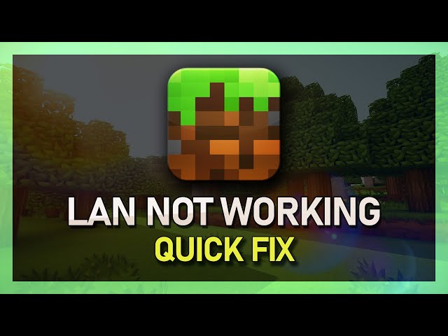 How to Fix Minecraft LAN Not Working: A Step-by-Step Guide